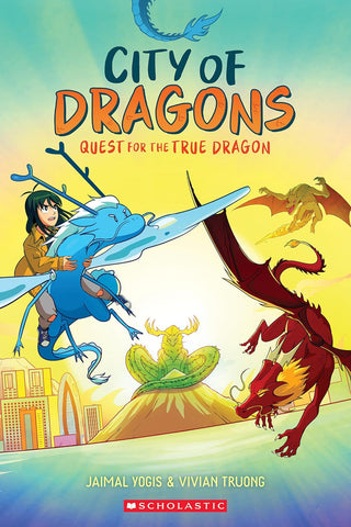 Quest for the True Dragon: A Graphic Novel (City of Dragons #3)