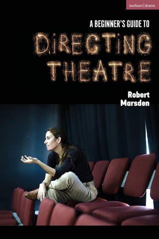 Beginner's Guide to Directing Theatre