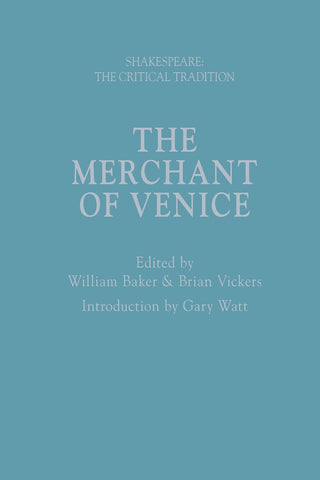 Merchant of Venice Shakespeare The Critical Tradition