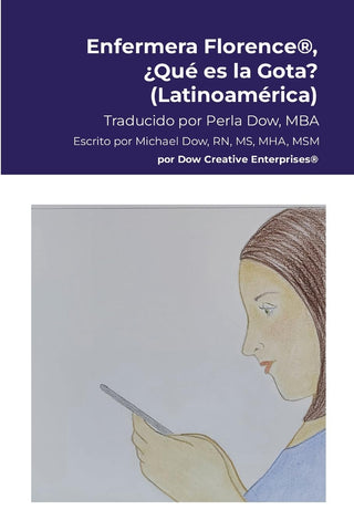 Enfermera Florence(R), ?Que es la Gota? (Latinoamerica)