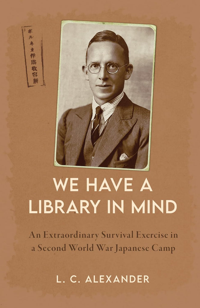 We Have a Library in Mind' An Extraordinary Survival Exercise in a WWII Japanese Camp