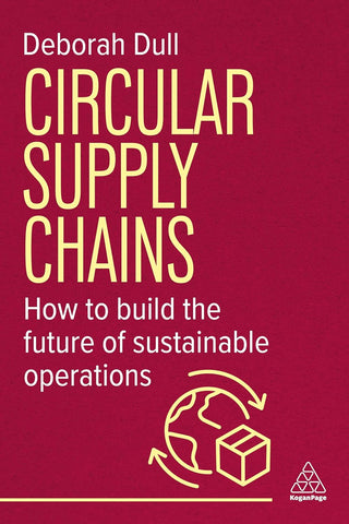 Circular Supply Chains How to Build the Future of Sustainable Operations