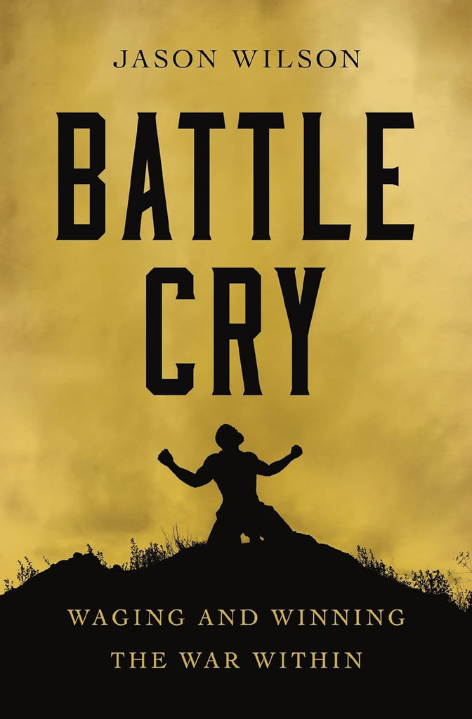 Battle Cry: Waging and Winning the War Within - The Perfect Christian Father's Day Gifts for Dad