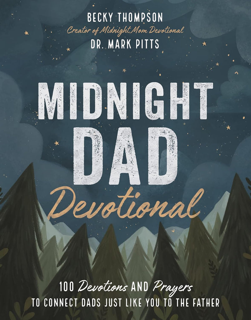 Midnight Dad Devotional: 100 Devotions and Prayers to Connect Dads Just Like You to the Father - The Perfect Christian Father's Day Gifts for Dad