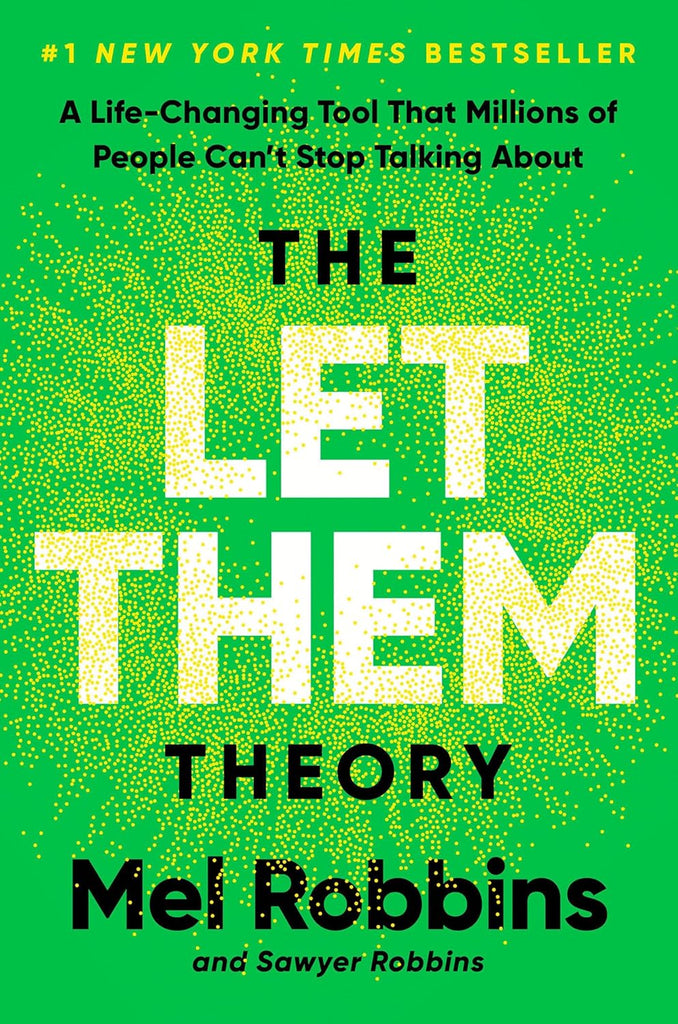 Let Them Theory: A Life-Changing Tool That Millions of People Can't Stop Talking about