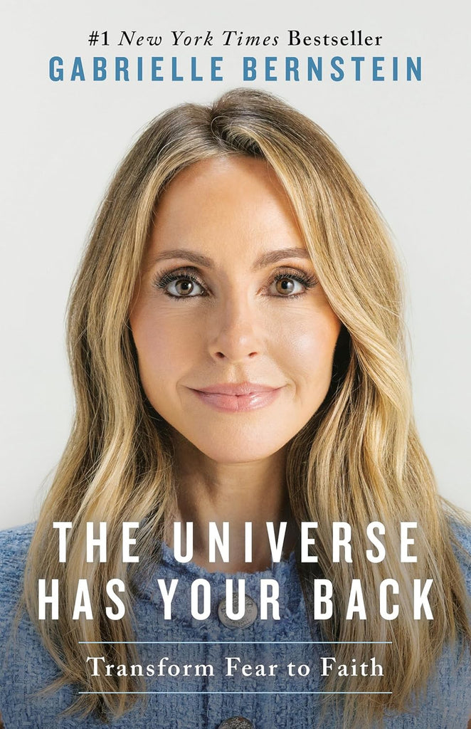 Universe Has Your Back: Transform Fear to Faith