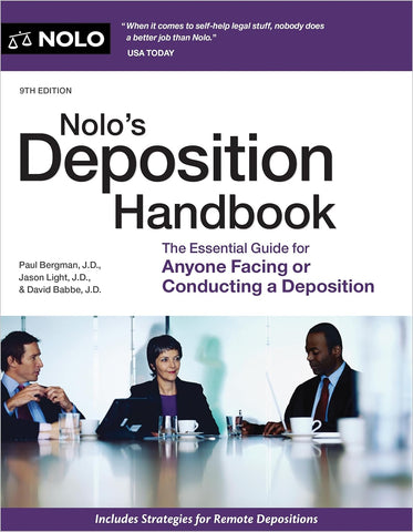 Nolo's Deposition Handbook The Essential Guide for Anyone Facing or Conducting a Deposition