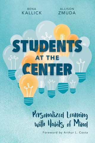 Students at the Center: Personalized Learning with Habits of Mind