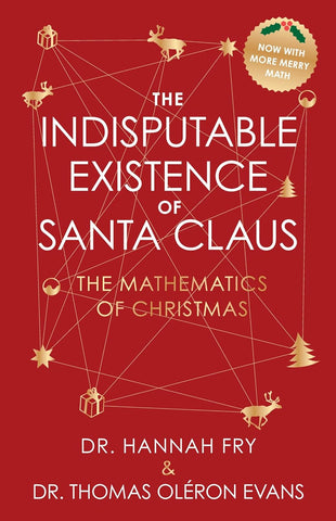 Indisputable Existence of Santa Claus: The Mathematics of Christmas