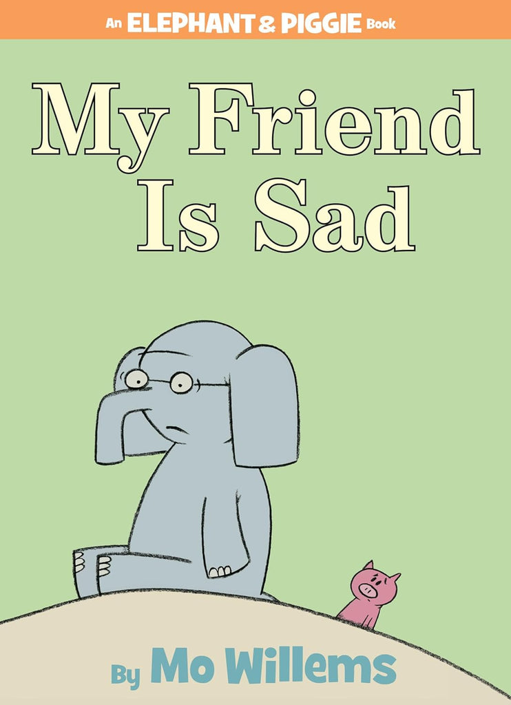 My Friend Is Sad-An Elephant and Piggie Book