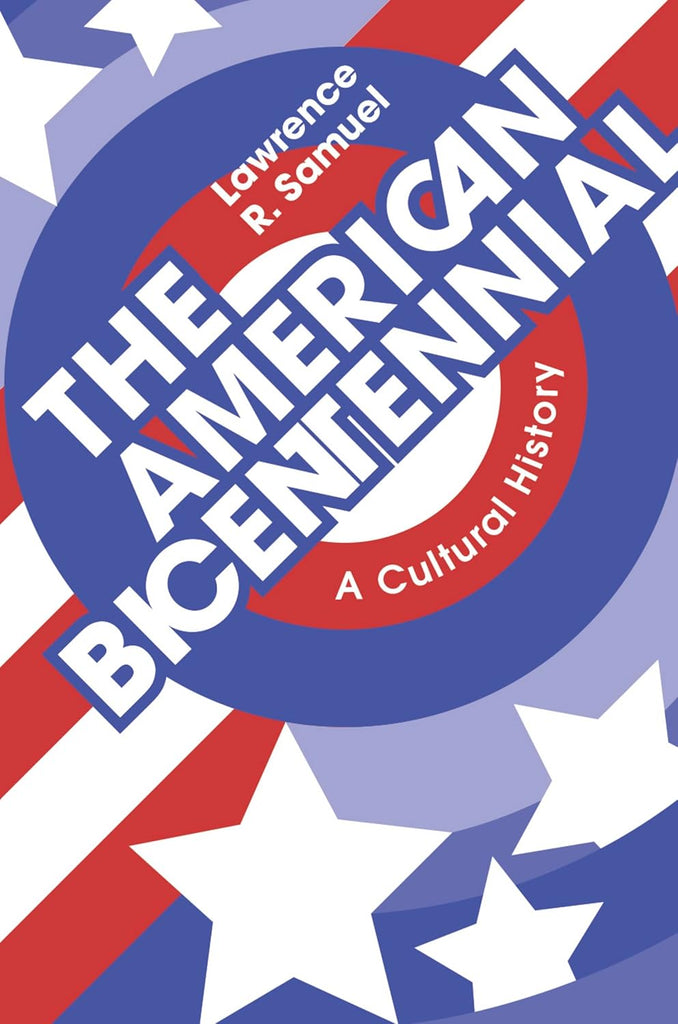 American Bicentennial A Cultural History