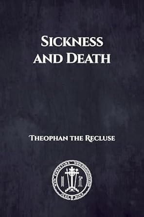 Sickness and Death