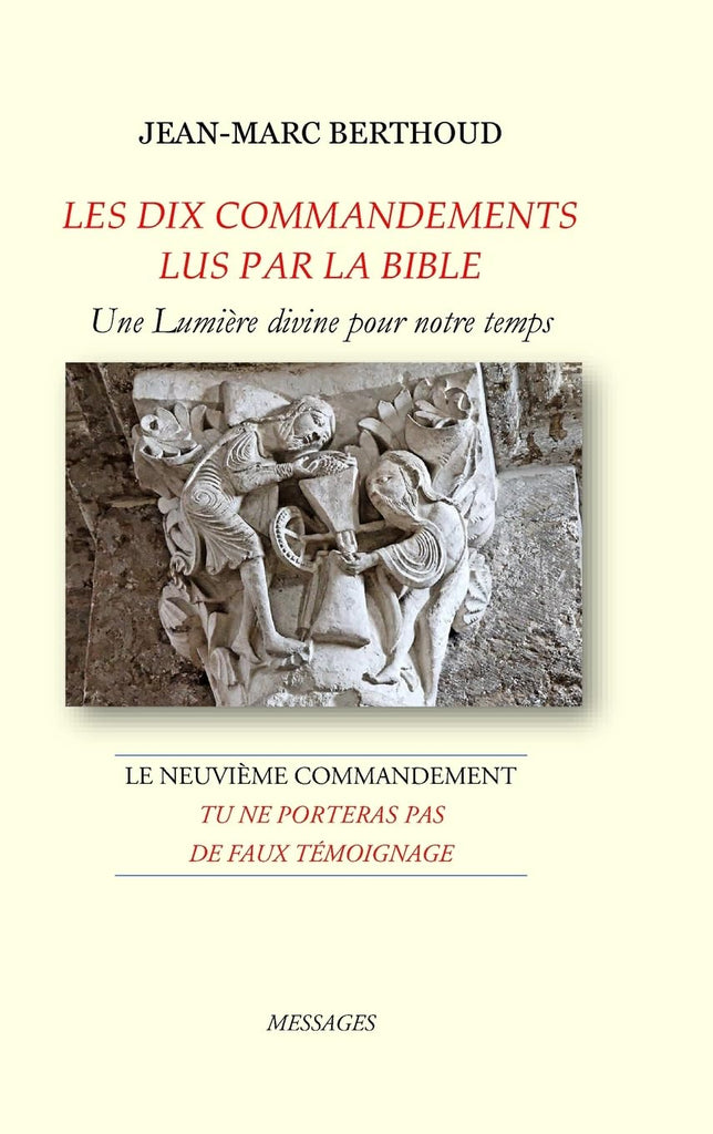 LES DIX COMMANDEMENTS LUS PAR LA BIBLE - 9e Cdt Tu ne porteras pas de faux temoignage