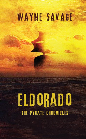 Eldorado The Pyrate Chronicles