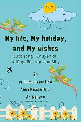 My Life, My Holiday, and My Wishes CuOc SOng - ChuyEn Di - NhUng DiEu UOc CUa Billy