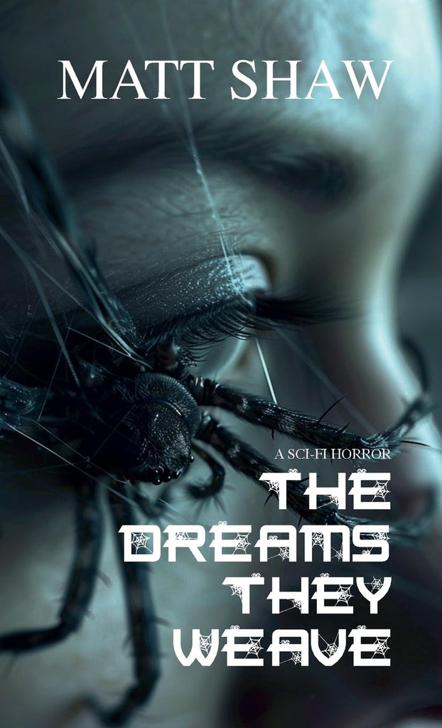 Dreams They Weave A sci-fi horror