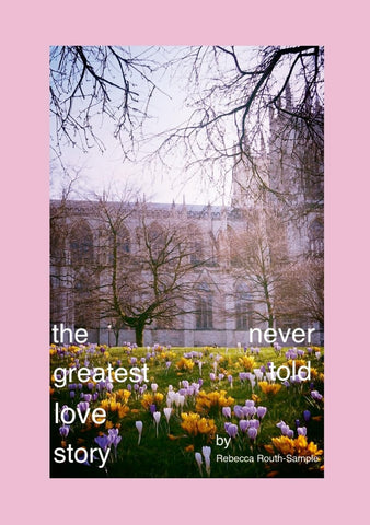 The Greatest Love Story Never Told