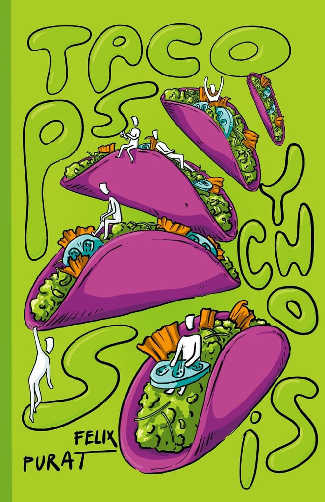 Taco Psychosis