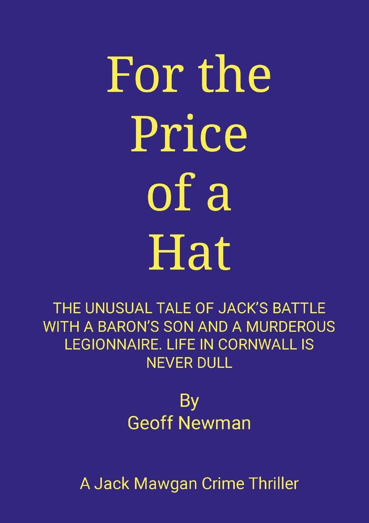 For The Price of a Hat The Tale of an English Knight and his French Legionnaire