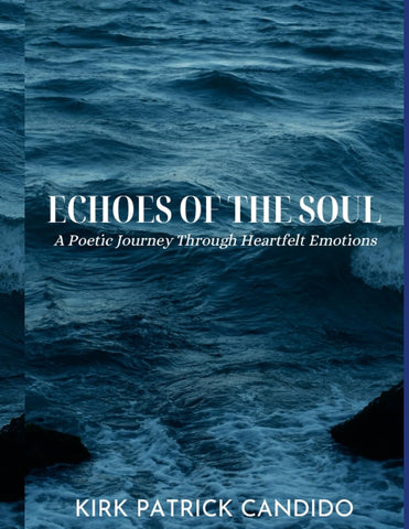 Echoes of the Soul A Poetic Journey Through Heartfelt Emotions
