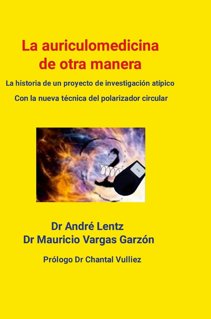auriculomedicina de otra manera La historia de un proyecto de investigacion atipico Con la nueva tecnica del polarizador circular