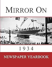 Mirror On 1934 Newspaper Yearbook containing 120 front pages from 1934