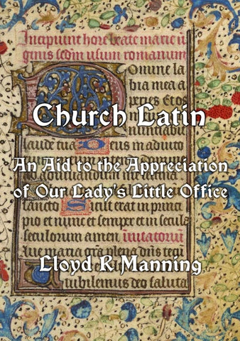 Church Latin An Aid to the Appreciation of Our Lady's Little Office