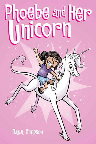 Phoebe and Her Unicorn: Volume 1