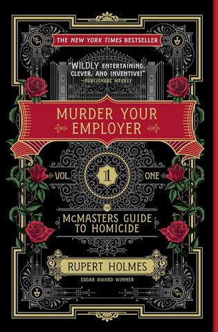 Murder Your Employer: The McMasters Guide to Homicide