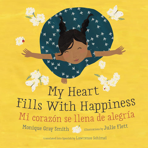 My Heart Fills with Happiness / Mi Corazon Se Llena de Alegria (Bilingual Edition, English and Spanish)
