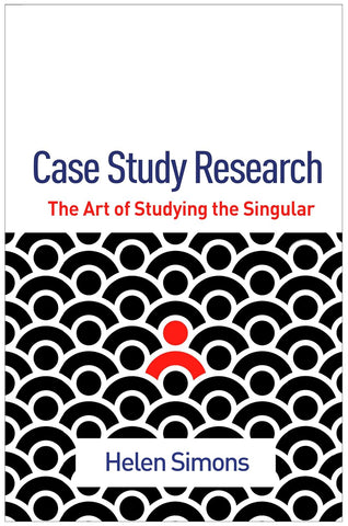 Case Study Research The Art of Studying the Singular