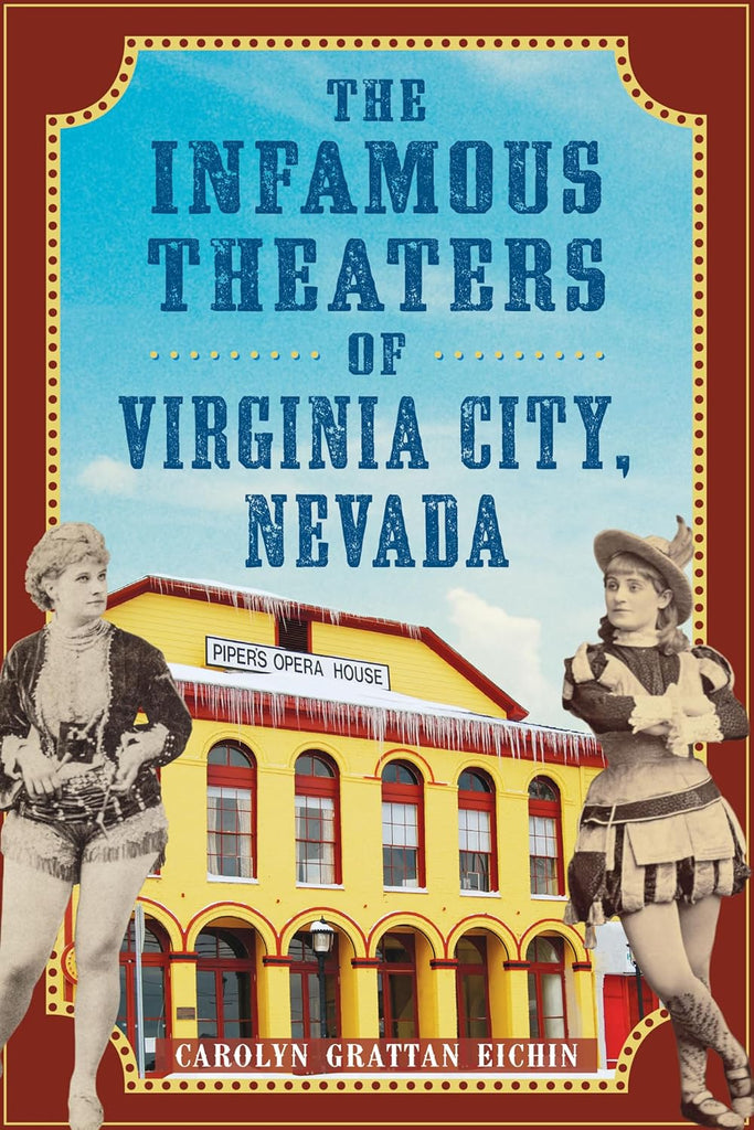 Infamous Theaters of Virginia City, Nevada