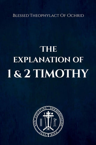 Explanation of 1 and 2 Timothy