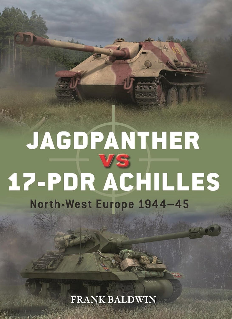 Jagdpanther Vs 17-PDR Achilles North-West Europe 1944-45