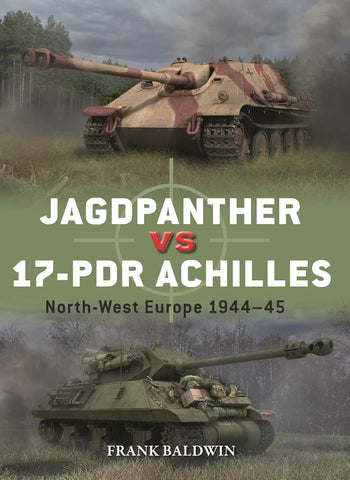 Jagdpanther Vs 17-PDR Achilles North-West Europe 1944-45