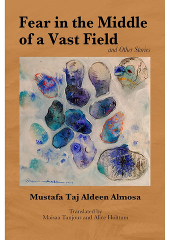 Fear in the Middle of a Vast Field and Other Stories