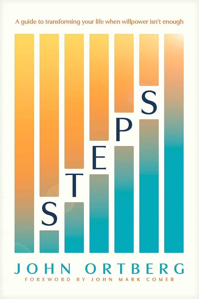 Steps: A Guide to Transforming Your Life When Willpower Isn't Enough