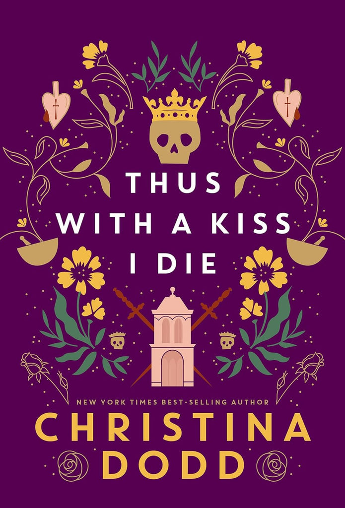 Thus with a Kiss I Die