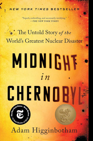 Midnight in Chernobyl: The Untold Story of the World's Greatest Nuclear Disaster