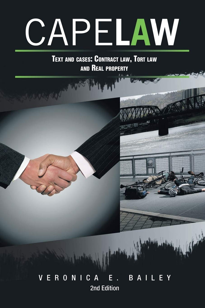 Cape Law: Text and cases: Contract law, Tort law and Real property