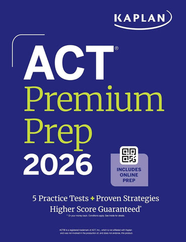 ACT Premium Prep 2026 Includes 5 Full Length Practice Tests, 100s of Practice Questions + 1 Year Access to Online Quizzes and Video Instruction