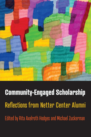 Community-Engaged Scholarship Reflections from Netter Center Alumni