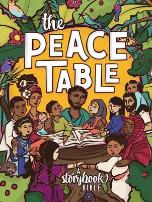Peace Table: A Storybook Bible