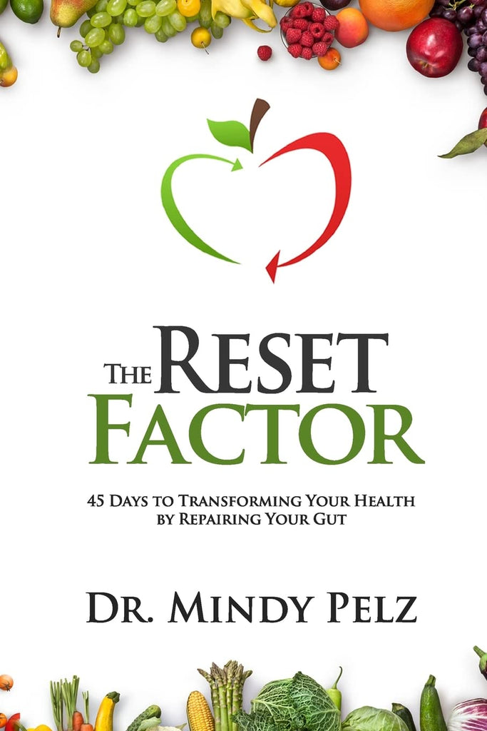 Reset Factor: 45 Days to Transforming Your Health by Repairing Your Gut