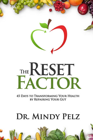 Reset Factor: 45 Days to Transforming Your Health by Repairing Your Gut