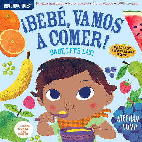 Indestructibles: Bebe, Vamos a Comer! / Baby, Let's Eat!: Chew Proof - Rip Proof - Nontoxic - 100% Washable (Book for Babies, Newborn Books, Safe to C