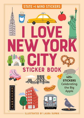 I Love New York City Sticker Book 425+ Stickers Celebrating the Big Apple