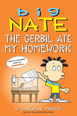 Big Nate: The Gerbil Ate My Homework: Volume 23