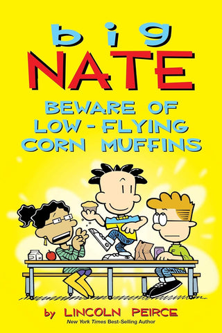 Big Nate: Beware of Low-Flying Corn Muffins: Volume 26