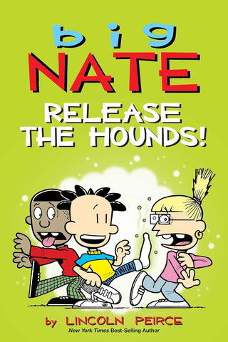Big Nate: Release the Hounds!: Volume 27